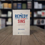 The Remedy For Those Victimized By Sins By Ibn Al-Qayyim