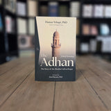 The Adhan: A Brief Chronology By Flamur Vehapi