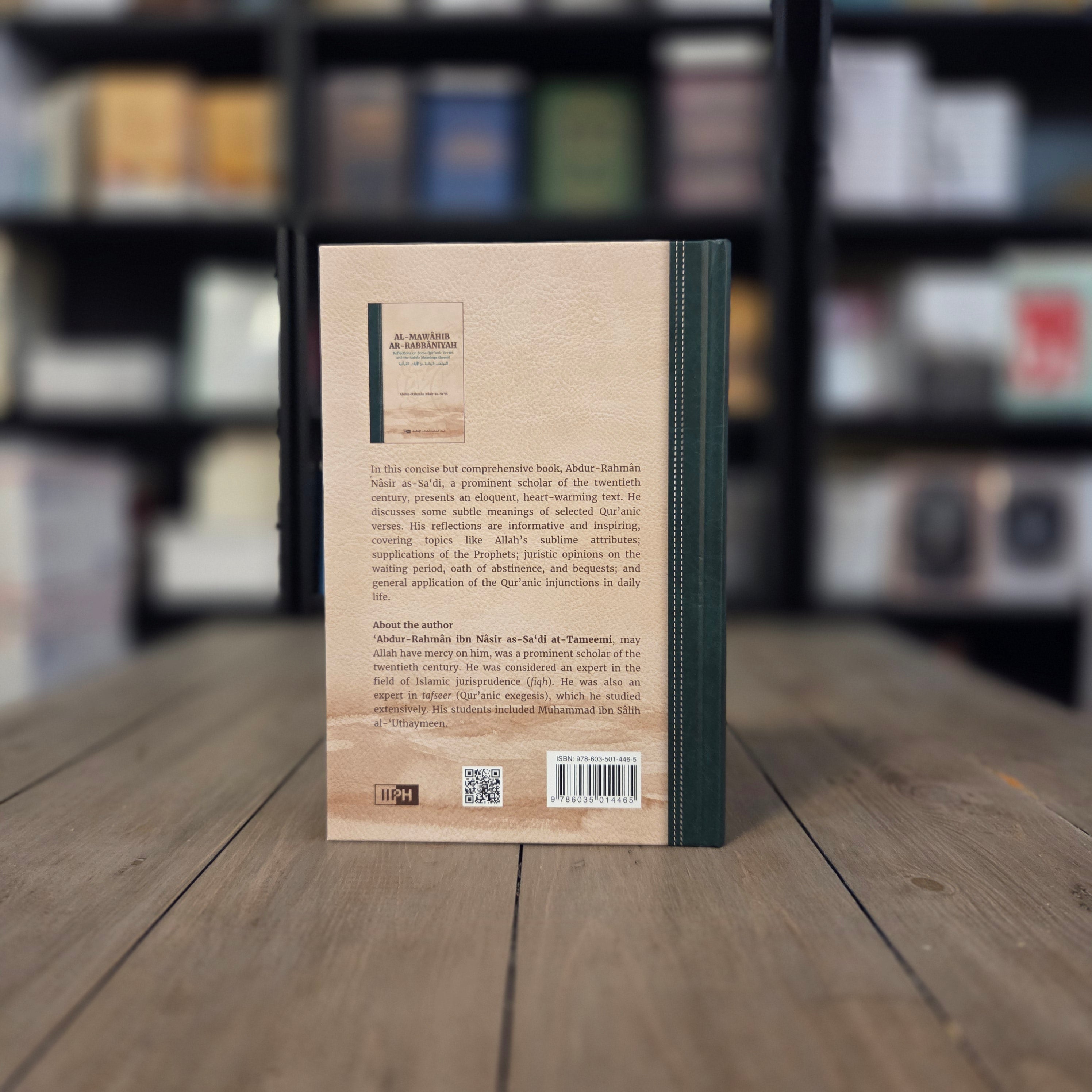 Al-Mawâhib ar-Rabbâniyah ‒ Reflections on some Qur’anic verses and the subtle meanings thereof By Abdur-Rahman Nasir as-Sadi