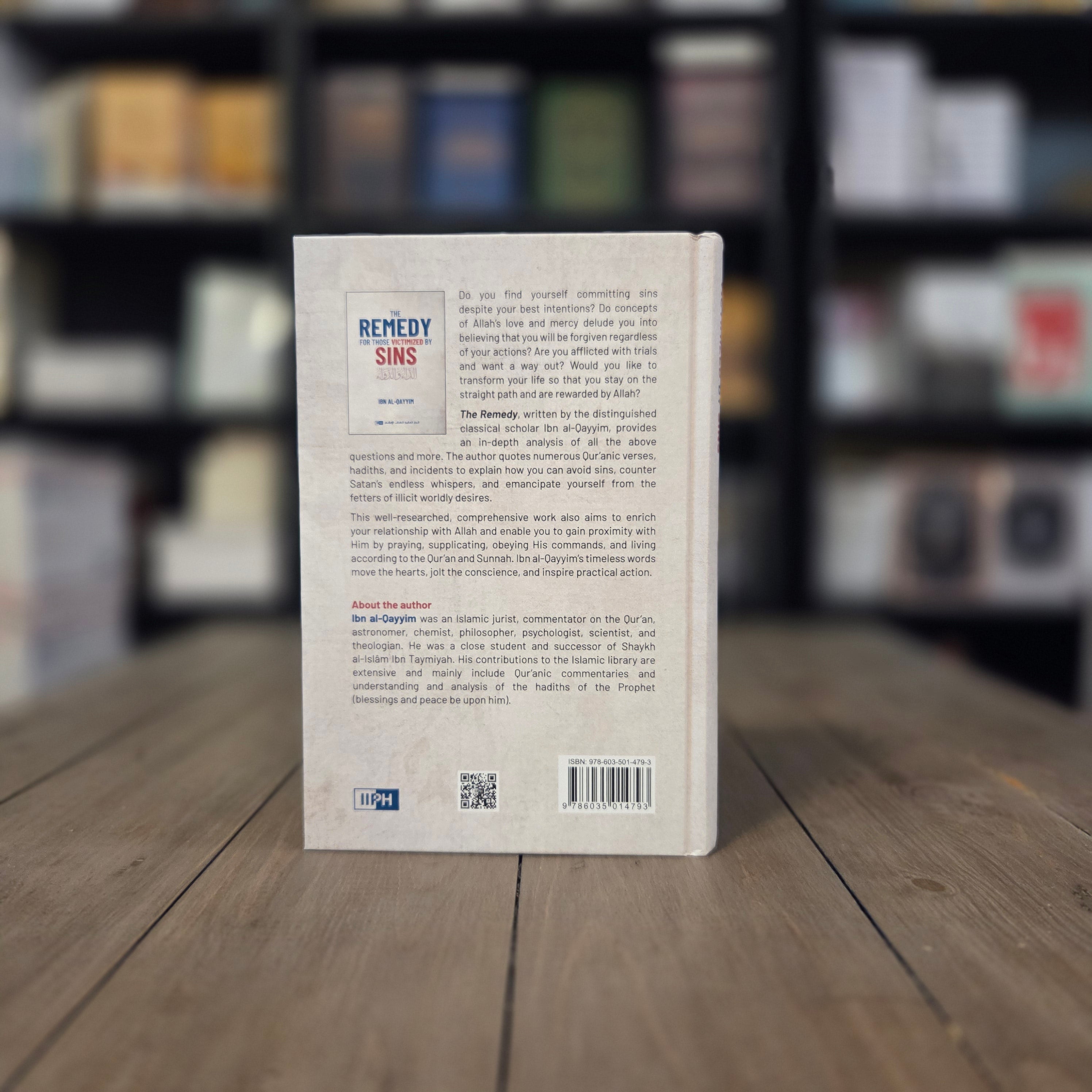 The Remedy For Those Victimized By Sins By Ibn Al-Qayyim