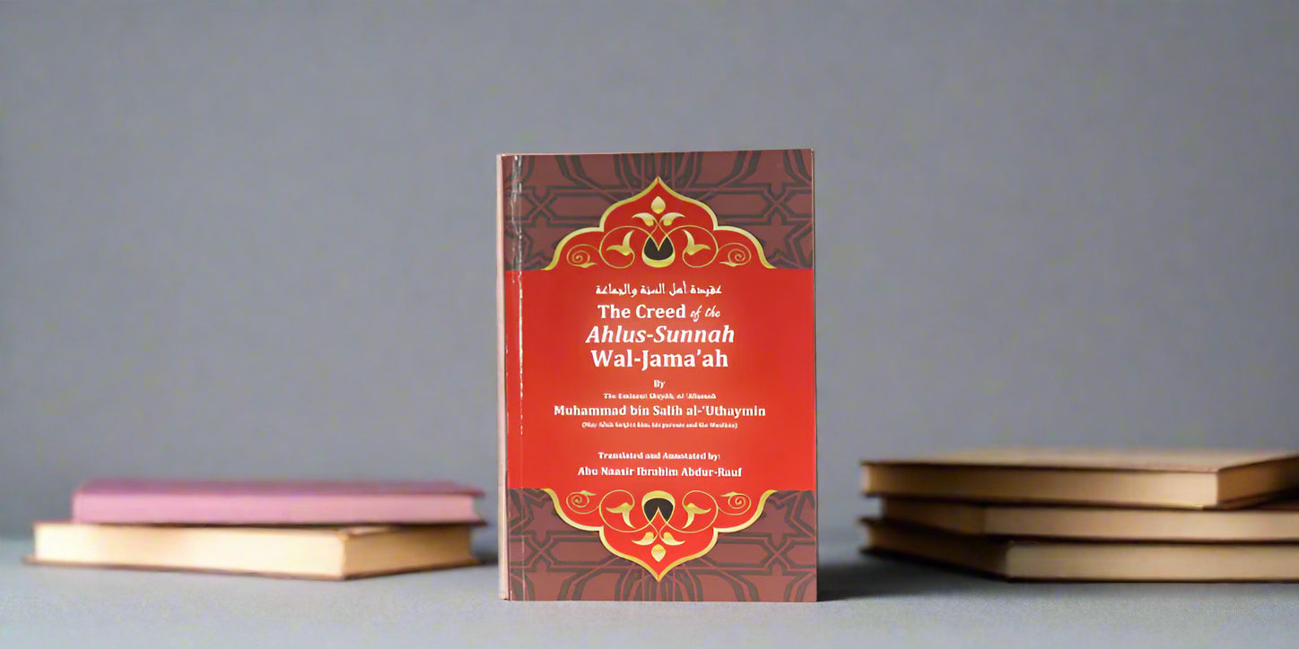 the creed of the Ahlus-Sunnah wal Jama'ah