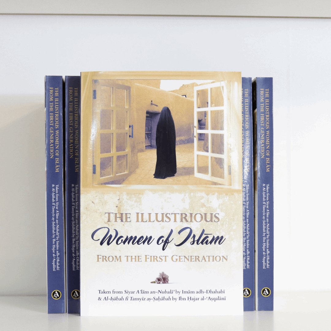 The Illustrious Women of Islam From The First Generation - The Islamic Book Cafe LLC