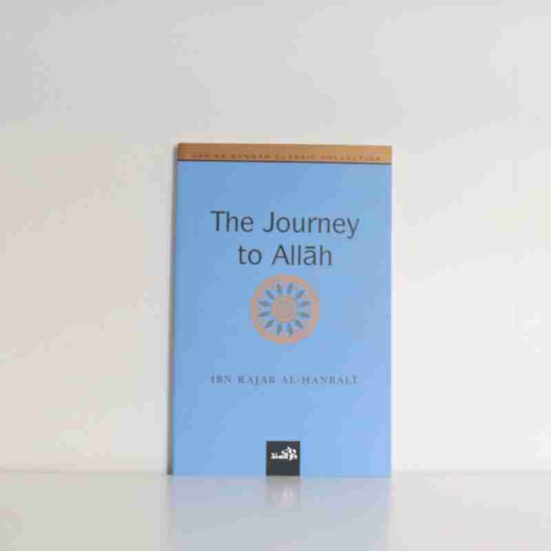 The Journey To Allah - The Islamic Book Cafe LLC